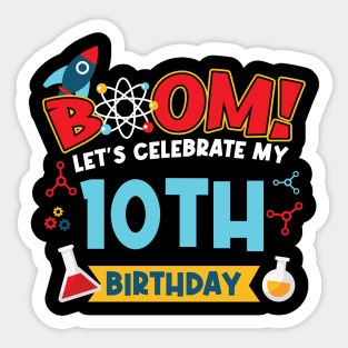 Boom Let's Celebrate My 10th Birthday Sticker